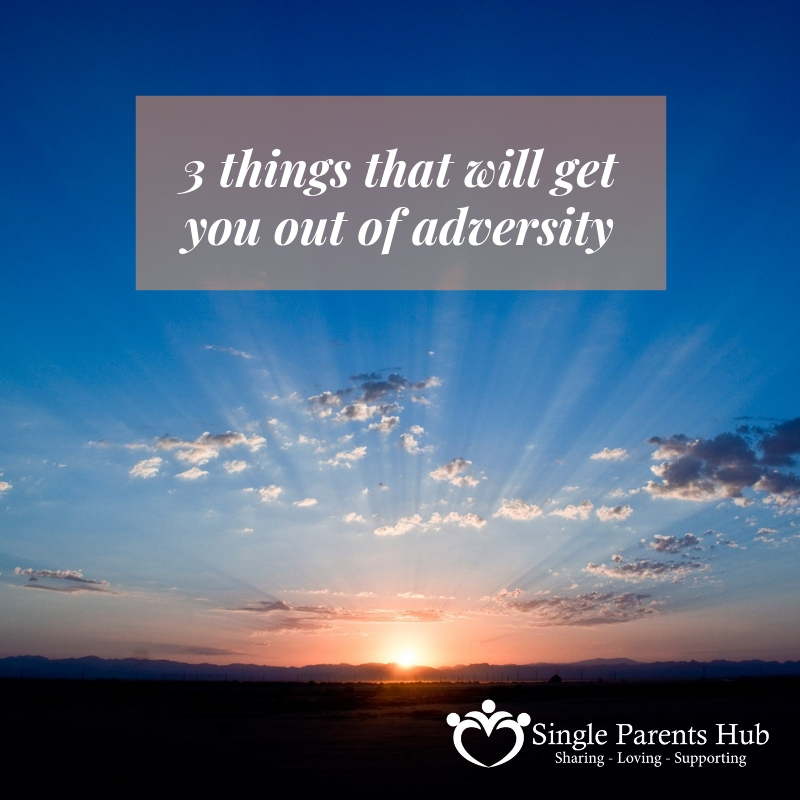 3 things that will get you out of adversity